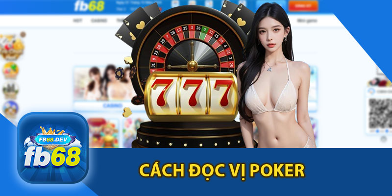 Cách Đọc Vị Poker