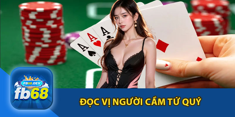 Đọc Vị Người Cầm Tứ Quý