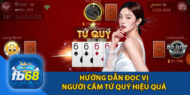 Hướng Dẫn Đọc Vị Người Cầm Tứ Quý Hiệu Quả