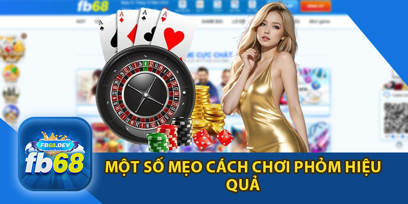 Một Số Mẹo Trong Cách Chơi Bài Phỏm Hiệu Quả