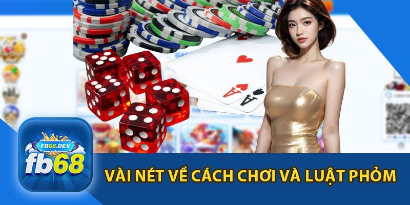 Vài Nét Về Cách Chơi Bài Phỏm Và Luật Phỏm